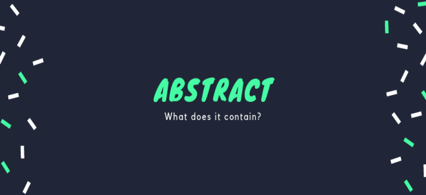 How to write an abstract for your dissertation undergraduate